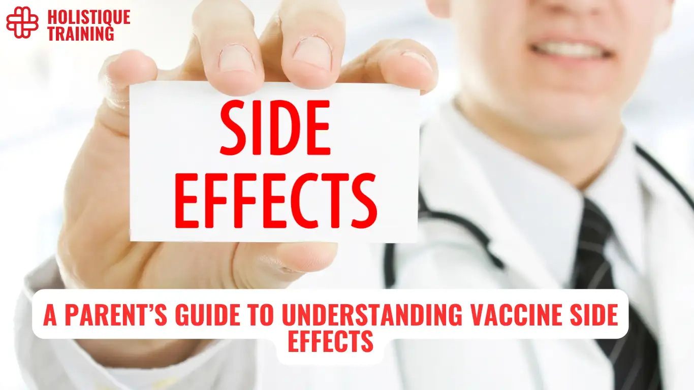 A Parent’s Guide to Understanding Vaccine Side Effects
