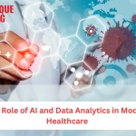 The Role of AI and Data Analytics in Modern Healthcare