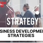 Best Business Development Strategies In 2025