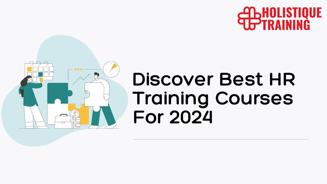 Discover Best HR Training Courses For 2025