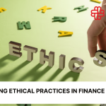 Ensuring Ethical Practices in Finance in 2025