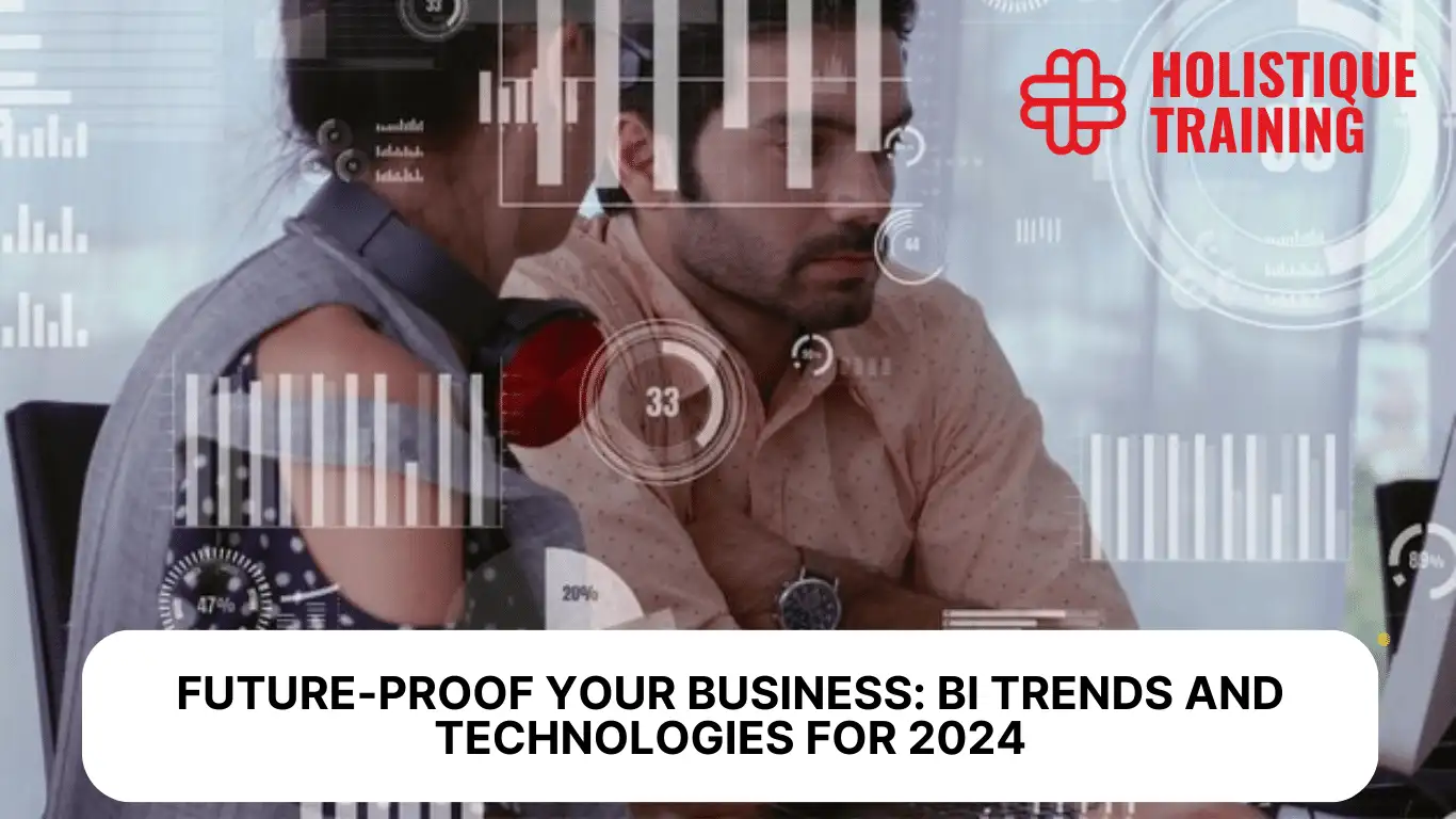 Future-Proof Your Business: BI Trends and Technologies for 2025