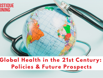 Global Health in the 21st Century: Policies & Future Prospects