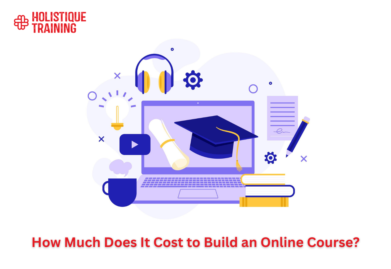 How Much Does It Cost to Build an Online Course?