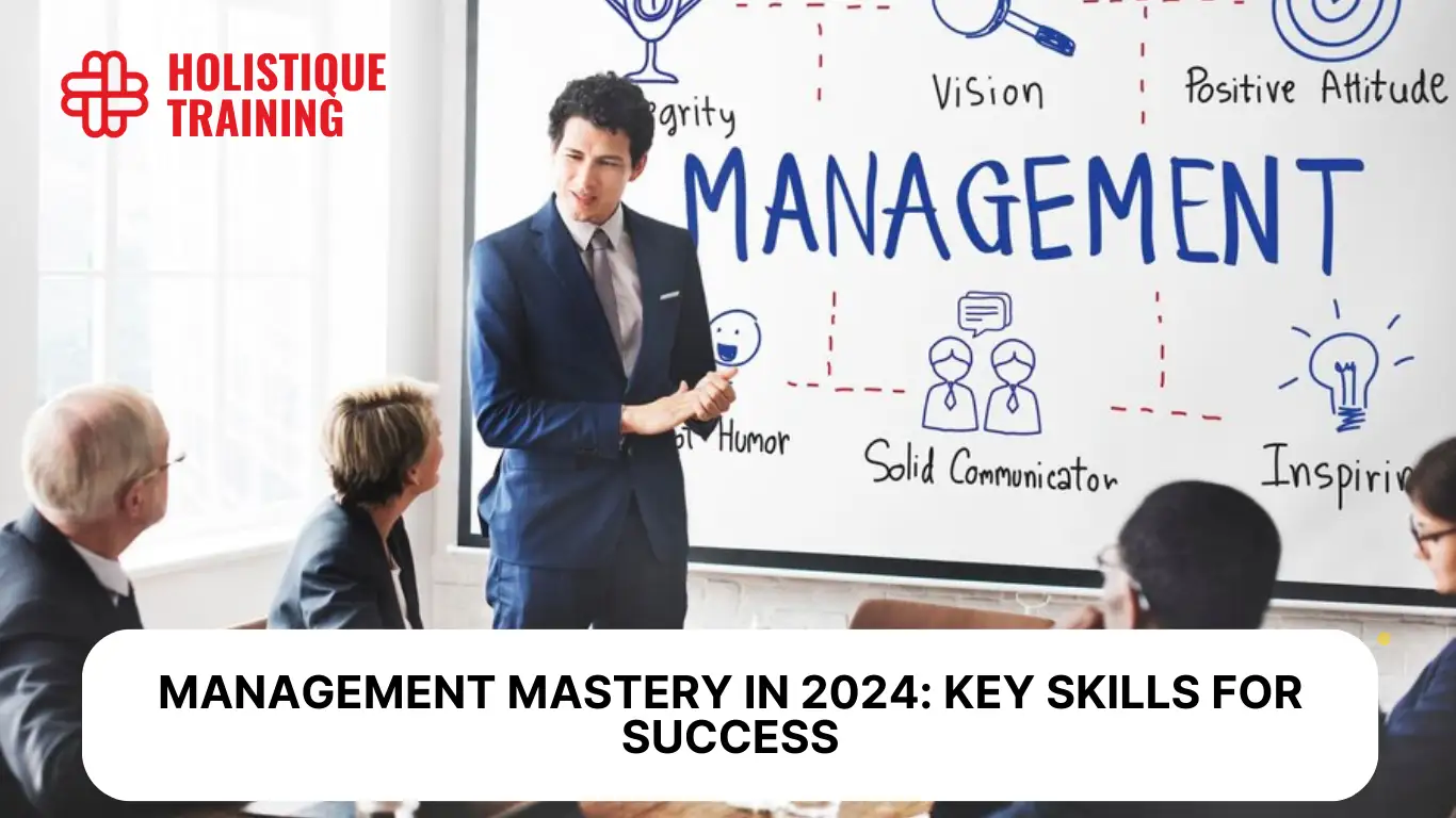 Management Mastery in 2025: Key Skills for Success