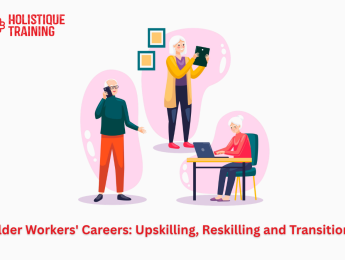 Older Workers' Careers: Upskilling, Reskilling and Transitions