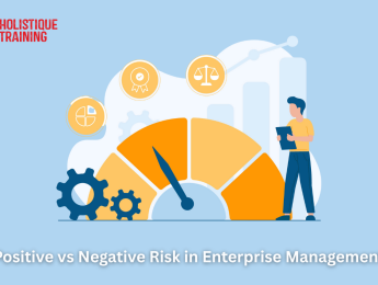 Positive vs Negative Risk in Enterprise Management