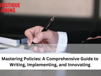 Mastering Policies: A Full Guide to Writing and Innovating