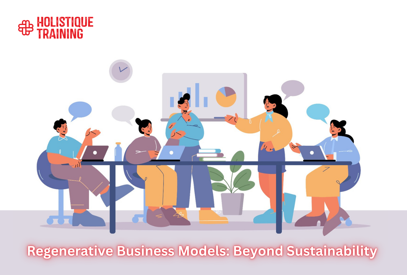 Regenerative Business Models: Beyond Sustainability