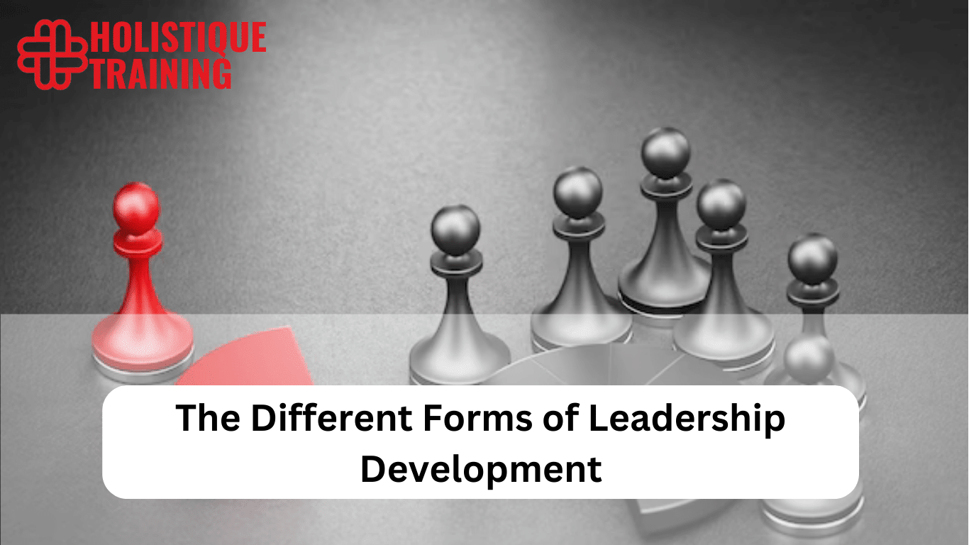 The Different Forms of Leadership Development