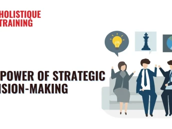 The Power of Strategic Decision-Making: Best Practices