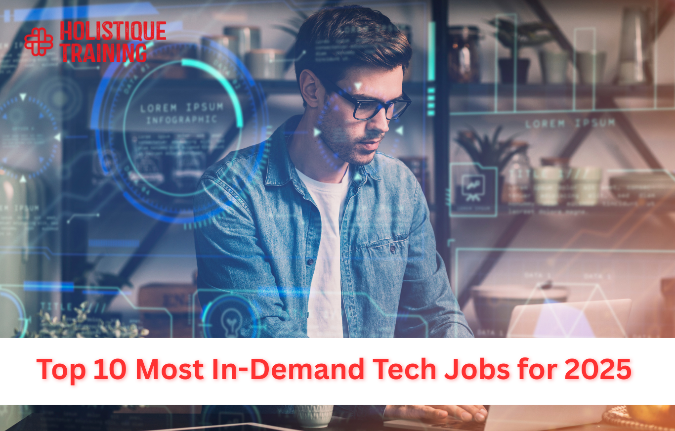 Top 10 Most In-Demand Tech Jobs for 2025