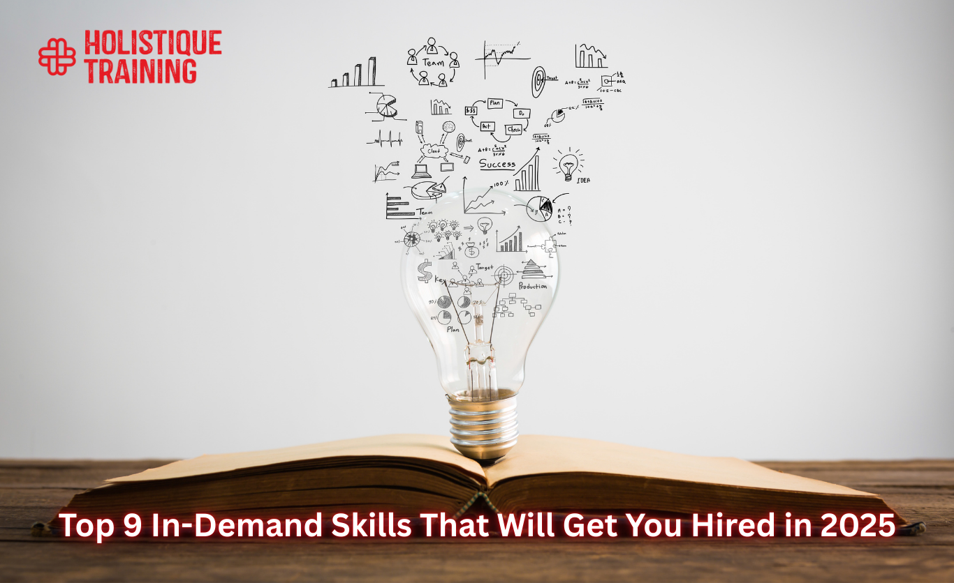 Top 9 In-Demand Skills That Will Get You Hired in 2025