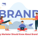 Top Tips Every Marketer Should Know About Brand Management