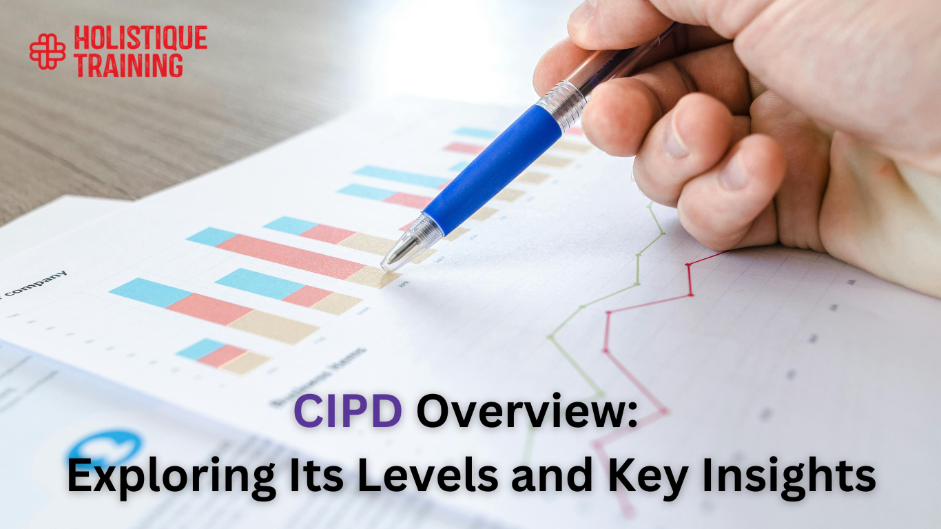 CIPD Overview: Exploring Its Levels and Key Insights