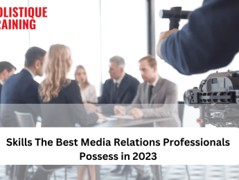 Skills The Best Media Relations Professionals Possess in 2025