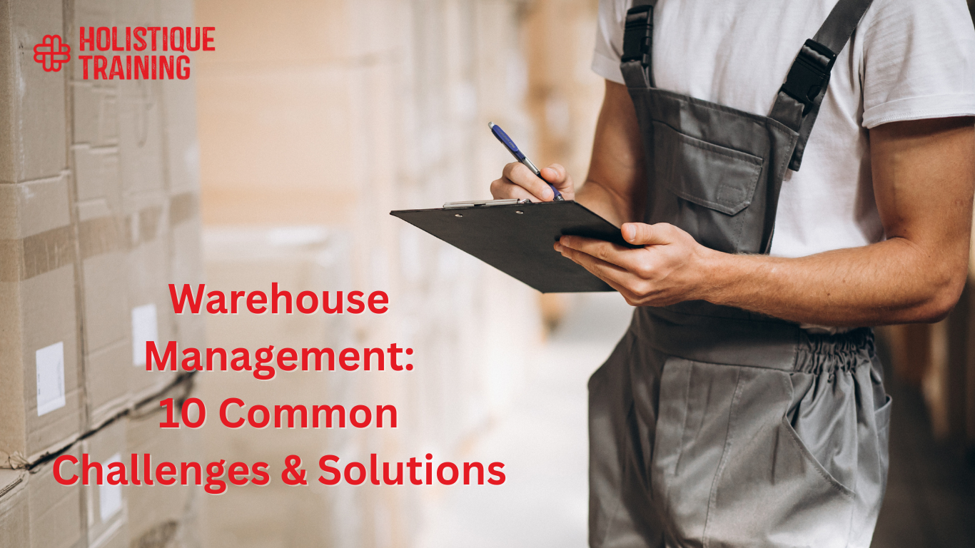 Warehouse Management: 10 Common Challenges & Solutions