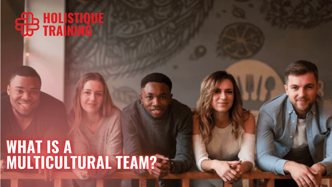 Multicultural Teams: Embracing Diversity for Success in 2025