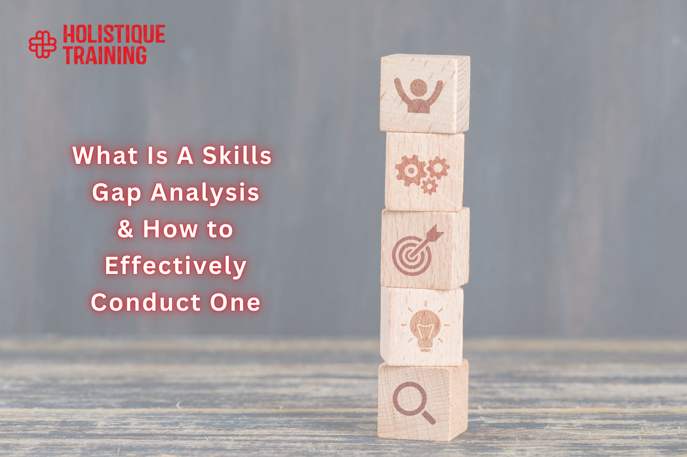 What Is A Skills Gap Analysis & How to Effectively Conduct One