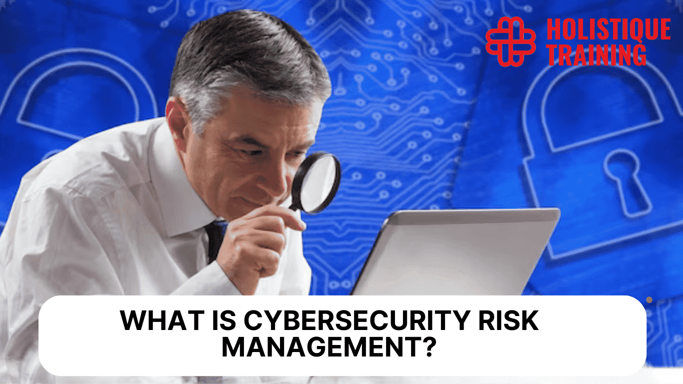 Navigating Cyber Threats: A Full Guide to Risk Management