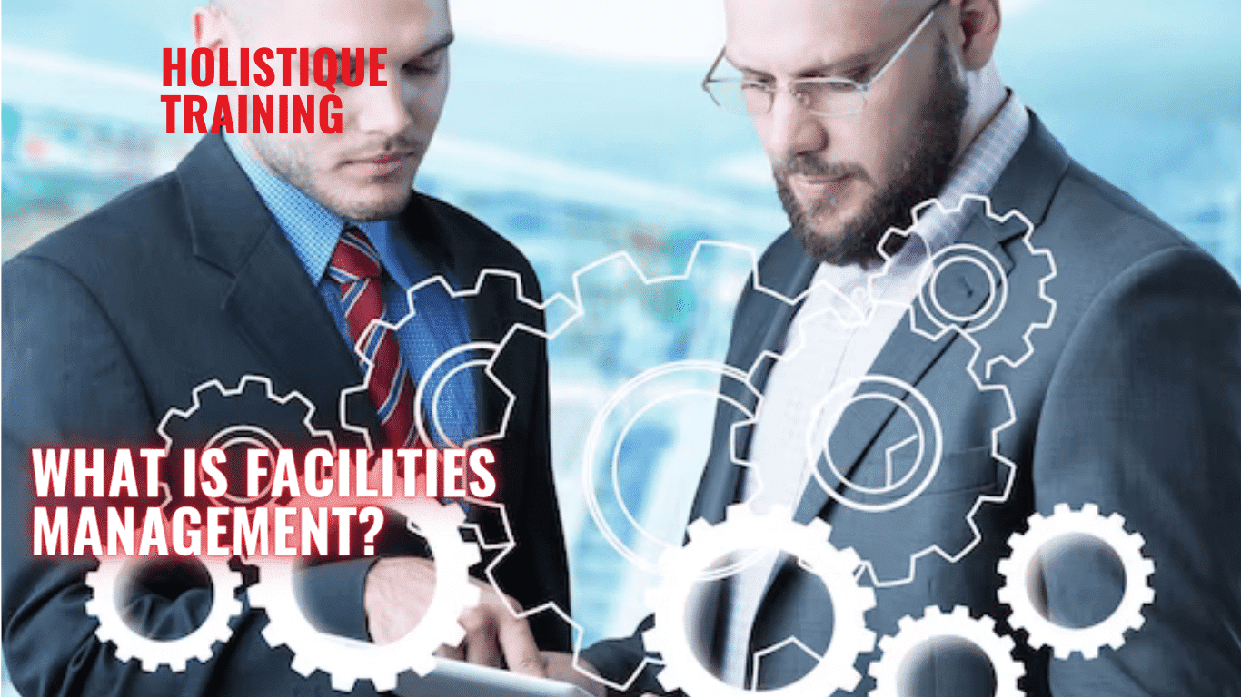 Facilities Management (FM): Building Efficient Futures