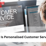 Complete Guide: What Is Personalised Customer Service in 2025