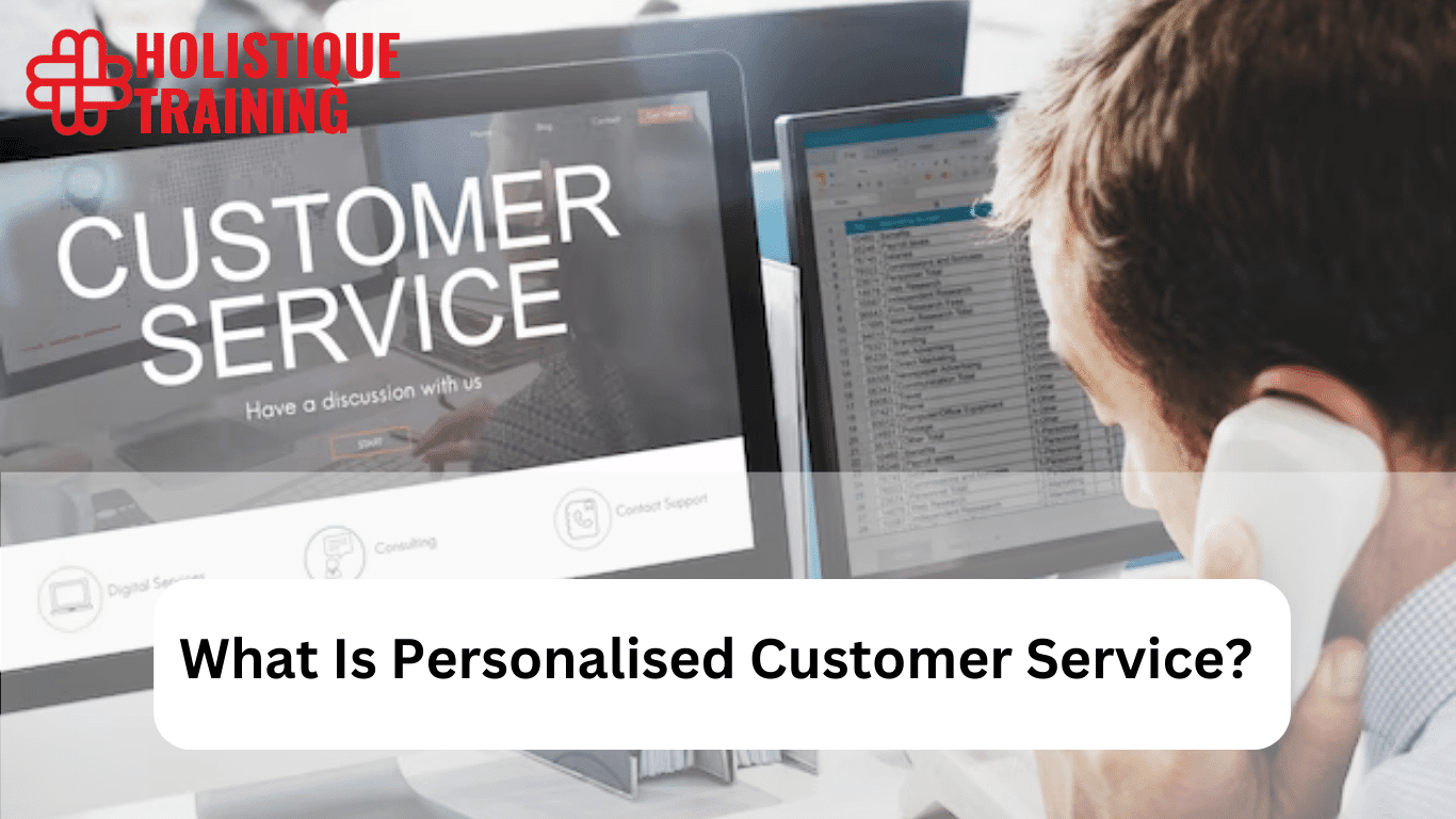 Complete Guide: What Is Personalised Customer Service in 2025